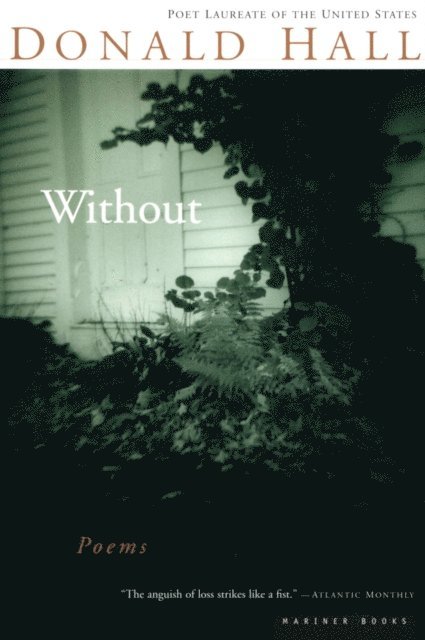 Donald Hall - Without, E-bok