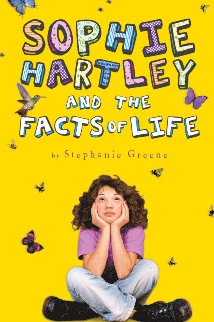 Stephanie Greene - Sophie Hartley and the Facts of Life, E-bok