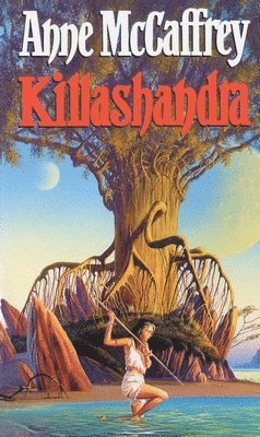 Anne McCaffrey - Killashandra, Häftad