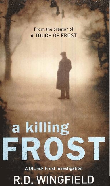 Killing Frost av R D Wingfield