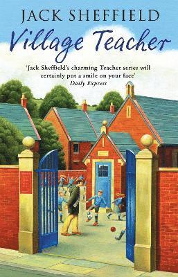 Jack Sheffield - Village Teacher, Häftad
