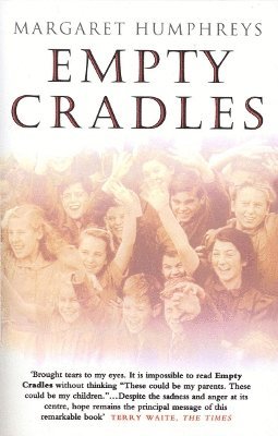 Margaret Humphreys - Empty Cradles, Häftad. Tillgänglighet: Lägg i varukorg