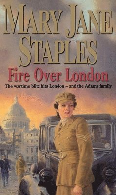 Mary Jane Staples - Fire Over London, Häftad