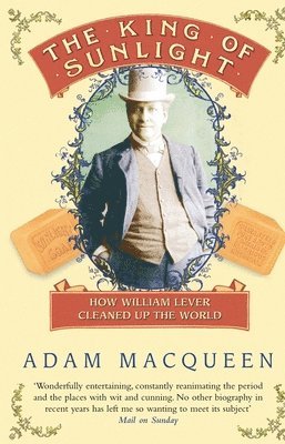 Adam Macqueen - King Of Sunlight, Häftad