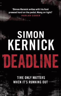 Simon Kernick - Deadline, Häftad