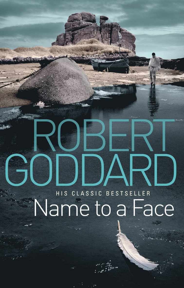 Robert Goddard - Name To A Face, Häftad