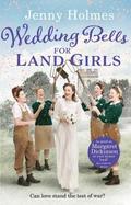 Wedding Bells for Land Girls