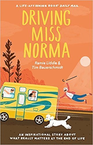 Tim Bauerschmidt, Ramie Liddle - Driving Miss Norma, Häftad. Tillgänglighet: Lägg i varukorg