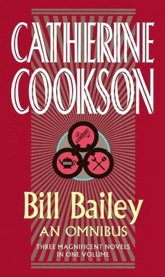 Catherine Cookson - Bill Bailey Omnibus, Häftad