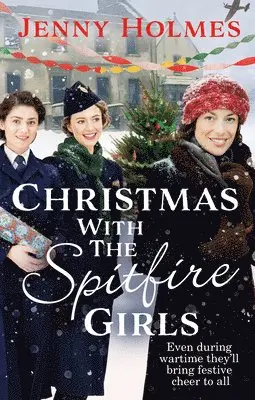 Jenny Holmes - Christmas with the Spitfire Girls, Häftad