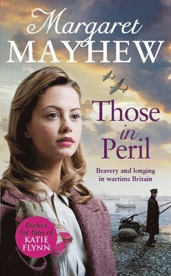 Margaret Mayhew - Those In Peril, Häftad