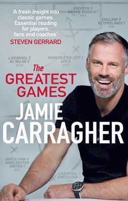 Jamie Carragher - Greatest Games, Häftad