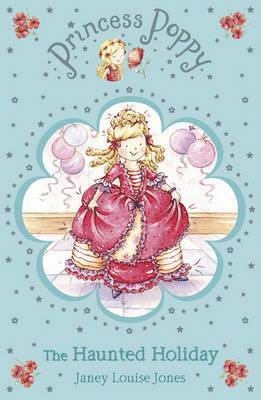 Janey Louise Jones - Princess Poppy: The Haunted Holiday, Häftad