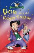 Dom And The Magic Topper