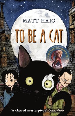 Matt Haig - To Be A Cat, Häftad