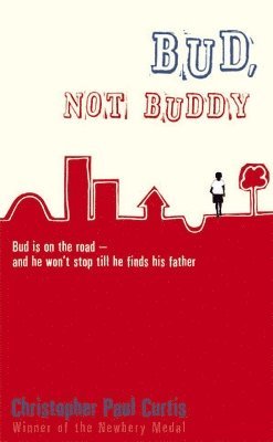 Christopher Paul Curtis - Bud, Not Buddy, Häftad