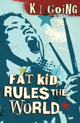 K L Going - Fat Kid Rules The World, Häftad