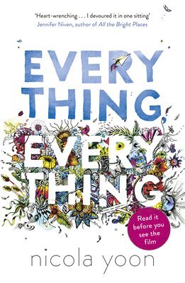 Nicola Yoon - Everything, Everything, Häftad