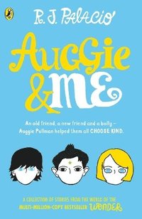 Auggie &; Me: Three Wonder Stories