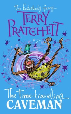 Terry Pratchett - Time-travelling Caveman, Häftad