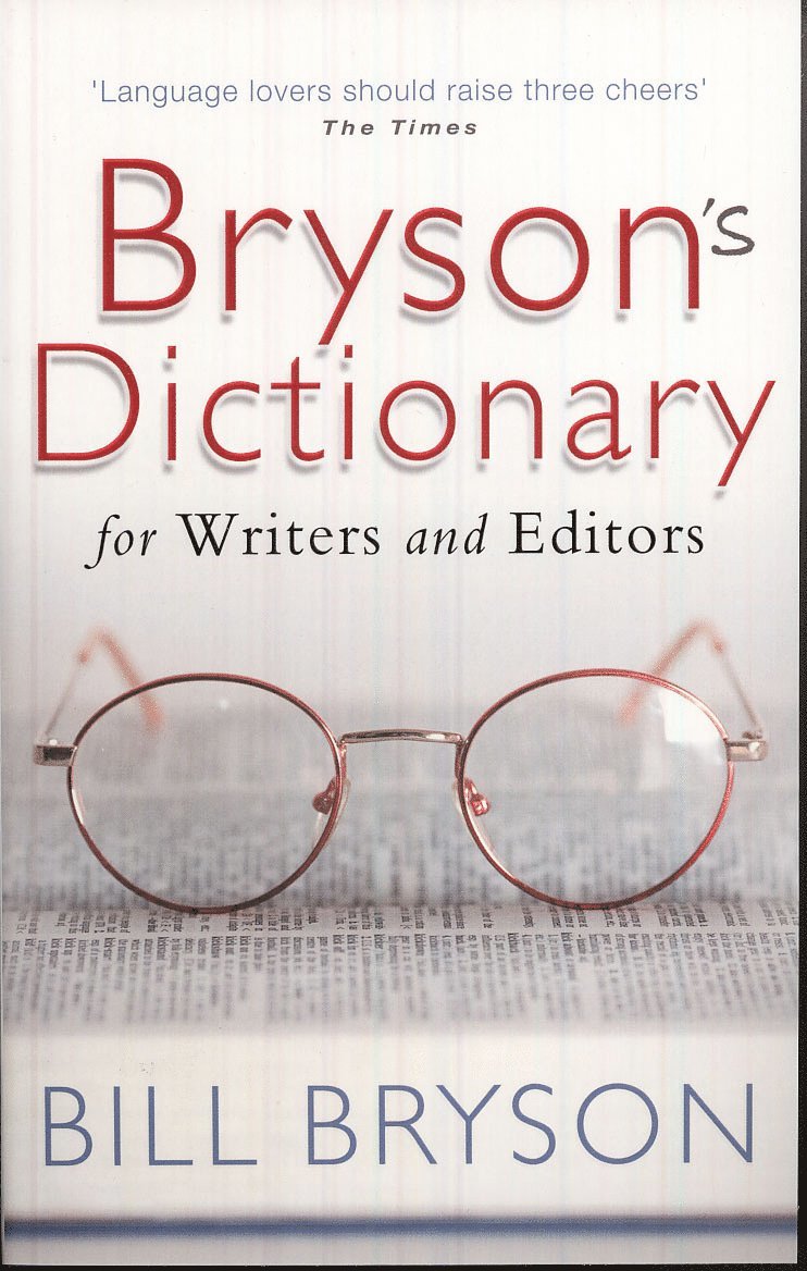 Bryson's Dictionary: for Writers and Editors