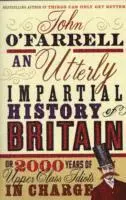John O'Farrell - Utterly Impartial History of Britain, Häftad