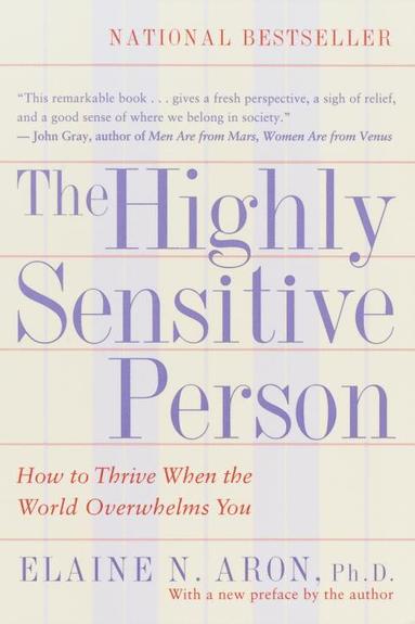 The Highly Sensitive Person av Elaine Aron, Elaine N Aron