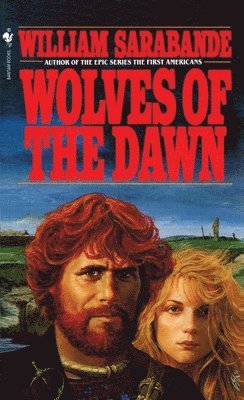 Wolves of the Dawn av William Sarabande