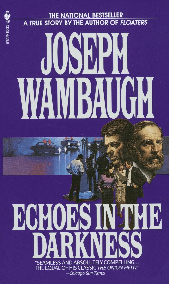 Joseph Wambaugh - Echoes in the Darkness, Häftad