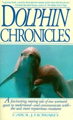Carol J. Howard - Dolphin Chronicles: One Woman's Quest to Understand the Sea's Most Mysterious Creatures, Häftad. Tillgänglighet: Lägg i varukorg