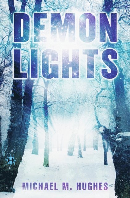Michael M. Hughes - Demon Lights, E-bok