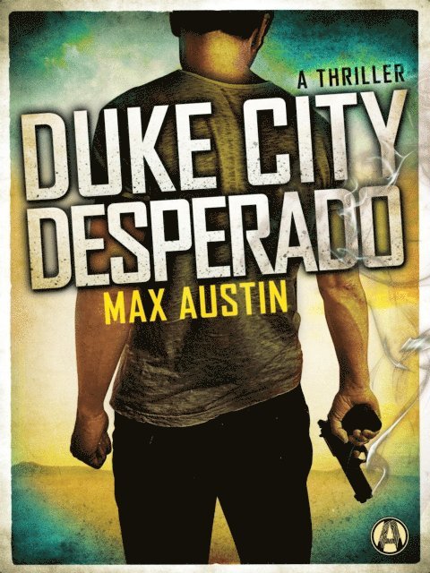 Max Austin - Duke City Desperado, E-bok