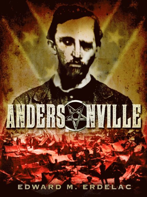 Edward M Erdelac - Andersonville, E-bok. Tillgänglighet: Lägg i varukorg