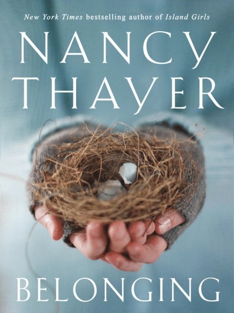Nancy Thayer - Belonging, E-bok. Tillgänglighet: Lägg i varukorg