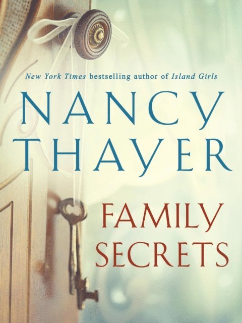 Nancy Thayer - Family Secrets, E-bok. Tillgänglighet: Lägg i varukorg