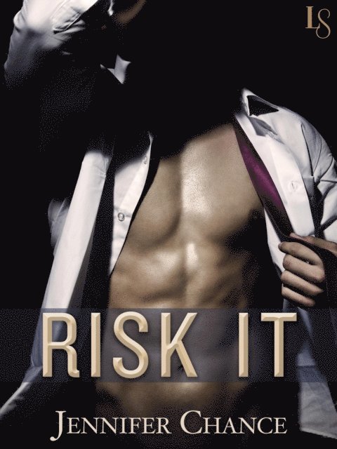 Jennifer Chance - Risk It, E-bok