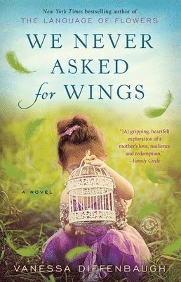 Vanessa Diffenbaugh - We Never Asked for Wings, Häftad