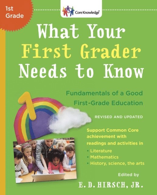 Jr. E.D. Hirsch - What Your First Grader Needs to Know (Revised and Updated), E-bok