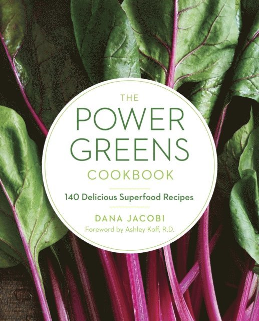 Dana Jacobi - Power Greens Cookbook, E-bok. Tillgänglighet: Lägg i varukorg