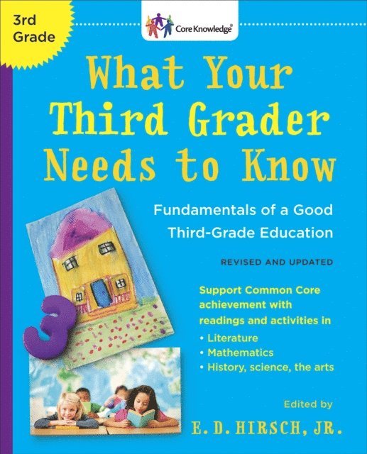 Jr. E.D. Hirsch - What Your Third Grader Needs to Know (Revised and Updated), E-bok