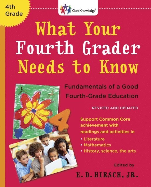 Jr. E.D. Hirsch - What Your Fourth Grader Needs to Know (Revised and Updated), E-bok