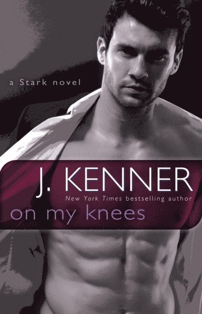J. Kenner - On My Knees, E-bok