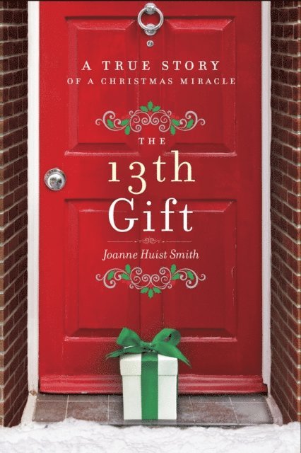 Joanne Huist Smith - 13th Gift, E-bok