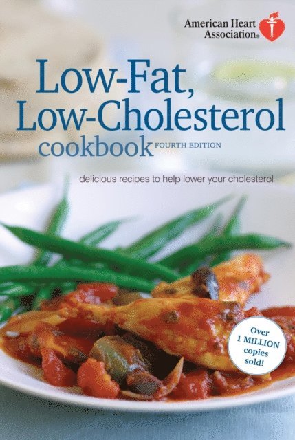 American Heart Association - American Heart Association Low-Fat, Low-Cholesterol Cookbook, 4th edition, E-bok