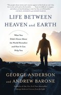 Life Between Heaven and Earth
