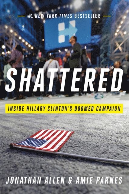 Amie Parnes, Jonathan Allen - Shattered, E-bok