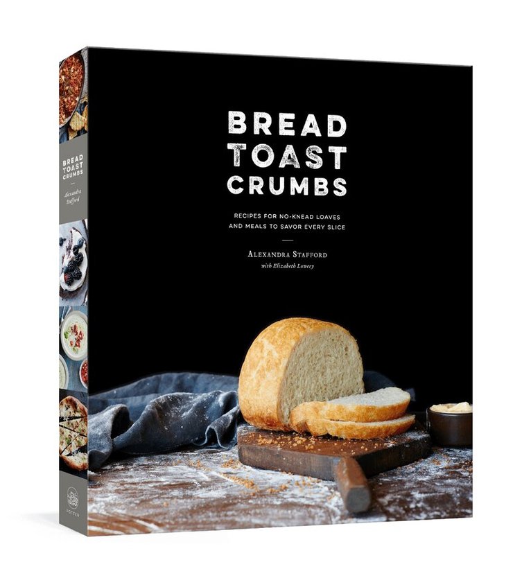 Alexandra Stafford - Bread Toast Crumbs, Inbunden