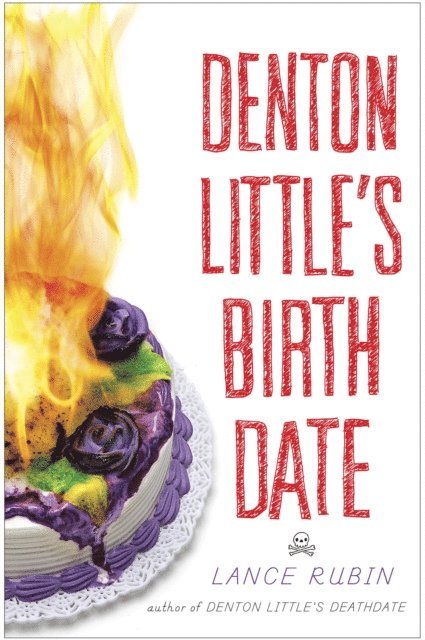 Lance Rubin - Denton Little's Still Not Dead, E-bok