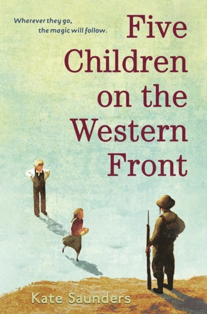 Kate Saunders - Five Children on the Western Front, E-bok