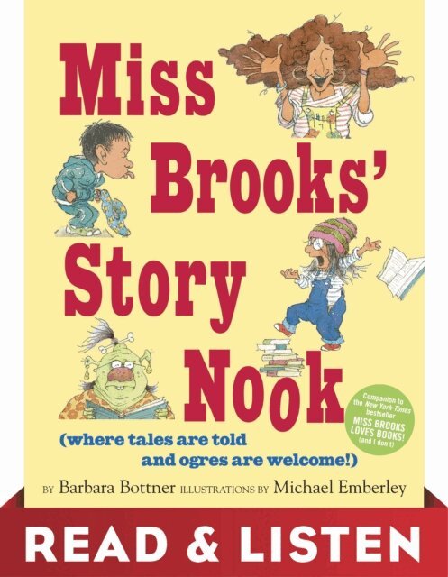Barbara Bottner - Miss Brooks' Story Nook (where tales are told and ogres are welcome): Read & Listen Edition, E-bok
